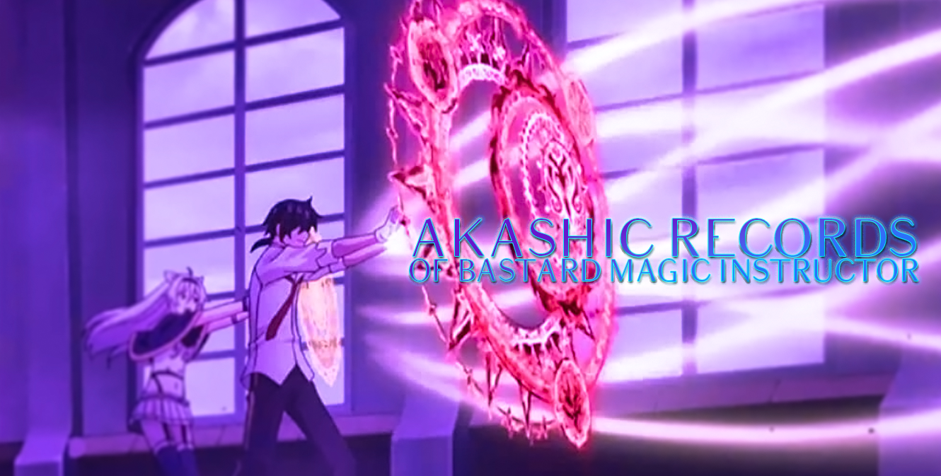 The Akashic Records of Bastard Magic Instructor